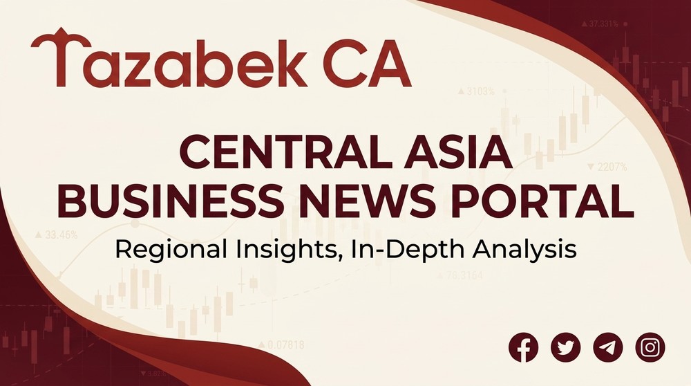 Business news from Central Asia - every day on Tazabek CA